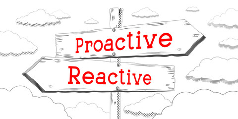 Obraz premium Proactive, reactive - outline signpost with two arrows