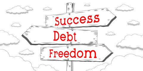 Success, debt, freedom - outline signpost with three arrows