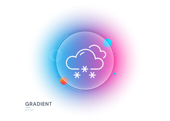 Snow weather forecast line icon. Gradient blur button with glassmorphism. Clouds with snowflake sign. Cloudy sky symbol. Transparent glass design. Snow weather line icon. Vector
