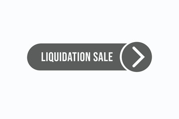 liquidation sale button vectors. sign label speech bubble liquidation sale
