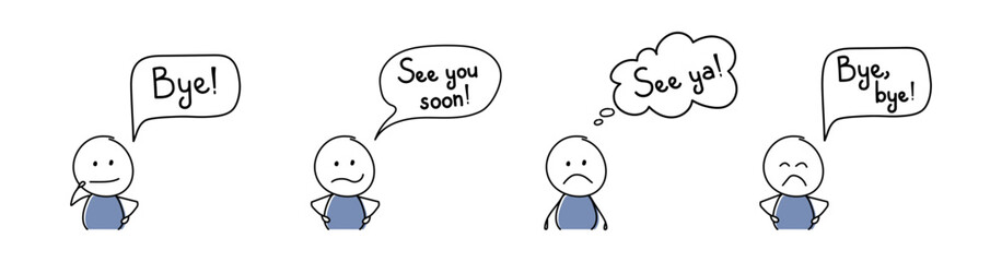 Sad stickman with speech bubble - bye, see ya, see you soon. Vector
