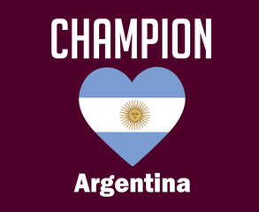 Argentina Flag Heart Champion With Names Final football Symbol Design Latin America Vector Latin American Countries Football Teams Illustration