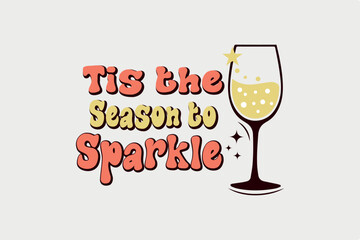 Tis the season sparkle New Year T shirt design