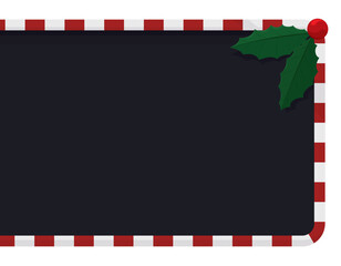 Seasonal blackboard template decorated with stripes and holly leaves, Vector illustration