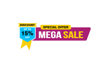 15 Percent MEGA SALE offer, clearance, promotion banner layout with sticker style.