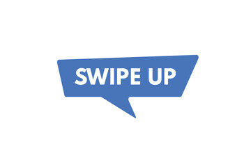 swipe up text Button. swipe up Sign Icon Label Sticker Web Buttons
