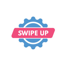 swipe up text Button. swipe up Sign Icon Label Sticker Web Buttons
