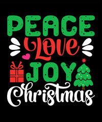 Peace love joy Christmas, Merry Christmas shirts Print Template, Xmas Ugly Snow Santa Clouse New Year Holiday Candy Santa Hat vector illustration for Christmas hand lettered