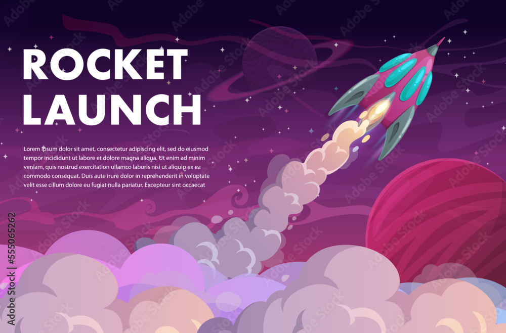 Poster rocket launch to galaxy space, fast start theme with cartoon rocket and chemtrail clouds. vector pos