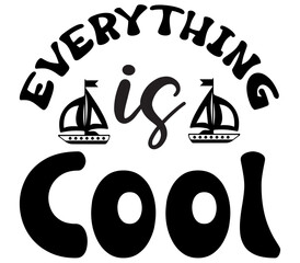 Everything is Cool, Summer SVG Bundle, Summer T-Shirt Bundle, Summer SVG, SVG Design, Summer SVG Design
