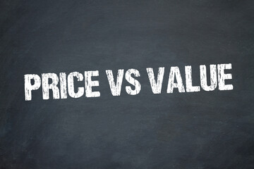 Price vs Value	
