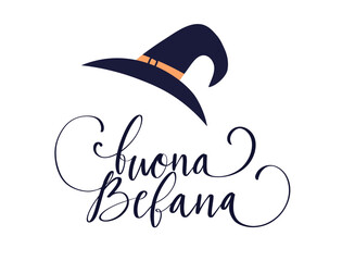 Buona Befana translation Happy Epiphany card for Italian holidays. Handwritten lettering, old witch hat hand drawn illustration vector.