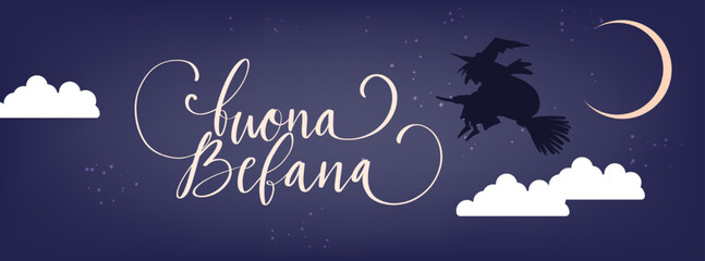 Buona Befana translation Happy Epiphany card for Italian holidays. Handwritten lettering, old witch flying on a broom in the night to bring presents.