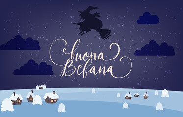 Buona Befana translation Happy Epiphany card for Italian holidays. Handwritten lettering, old witch flying on a broom in the night to bring presents.