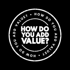 How Do You Add Value Question text stamp, concept background