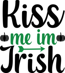 Kiss me im irish