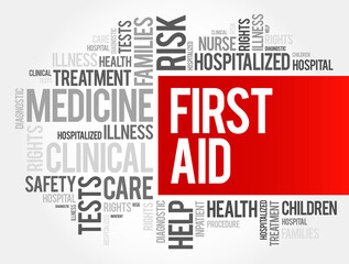 First Aid is the first and immediate assistance given to any person suffering from either a minor or serious illness or injury, word cloud concept with marker