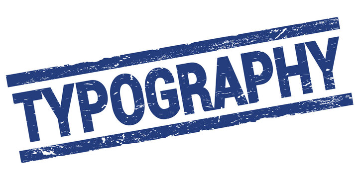 TYPOGRAPHY text on blue rectangle stamp sign.
