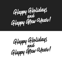 Happy Holidays Text, Happy New Year Text, Holiday Text Set, Holiday Card, Greeting Card, Christmas Card, New Year Greetings, New Years Greeting Card, Happy Holidays Vector Illustration Background