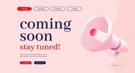 Coming soon website. Coming soon stay tuned web page template. coming soon announcement web page Ui or UX in bright color with megaphone. Website Under Construction. Stay Tuned. Website announcement.