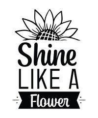 Sunflower SVG, Flower SVG,sunflower svg design,sunflower love svg,love by the sun svg,shine like a flower svg, Sunflower svg,Svg Files for Cricut, cut file, eps png svg,