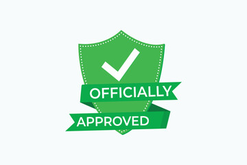 Officially Approved with Flat check mark Vector design