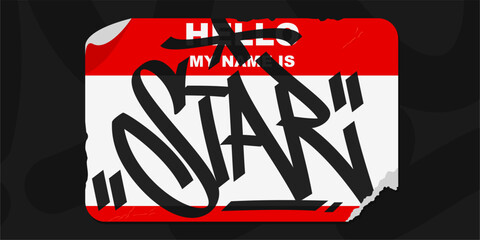 Abstract Flat Graffiti Style Sticker Hello My Name Is With Some Street Art Lettering Vector Illustration Template