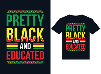 Pretty Black and Educated illustrations for print-ready T-Shirts design