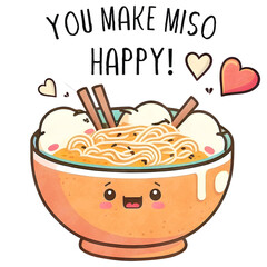 You Make Miso Happy Valentine