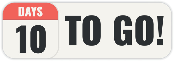 Number 10 of days left to go. Badge with, sale, landing page, banner.