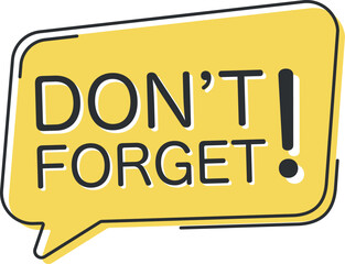 Don't forget comic speech bubble in pop art style. Comic speech. Dialog window. Yellow banner for sale.