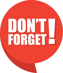 Don't forget comic speech bubble in pop art style. Comic speech. Dialog window. Yellow banner for sale.