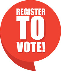 Register to vote comic speech bubble in pop art style. Comic speech. Dialog window. Yellow banner for sale.