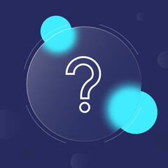 Question icon. Uncertainty, interest, task, idea, knowledge, complexity. Question concept. Glassmorphism style. Vector line icon for business