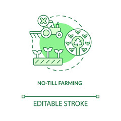 No-till farming green concept icon. No soil tillage. Regenerative agriculture abstract idea thin line illustration. Isolated outline drawing. Editable stroke. Arial, Myriad Pro-Bold fonts used