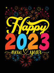 Happy new year 2023, New year t shirt vector design