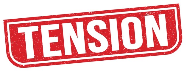 TENSION text written on red stamp sign.