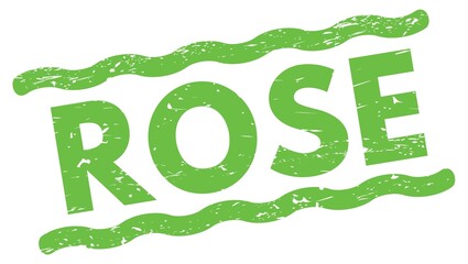 ROSE text on green lines stamp sign.