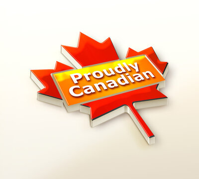 Proudly Canadian 3D Logo Label With Maple Leaf Illustration, Isolated On White Background 