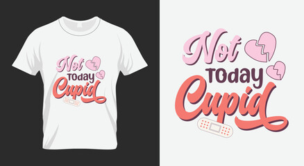 Not today Cupid Valentine's Day Sublimation Design