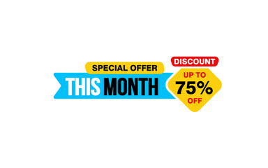 75 Percent THIS MONTH offer, clearance, promotion banner layout with sticker style. 