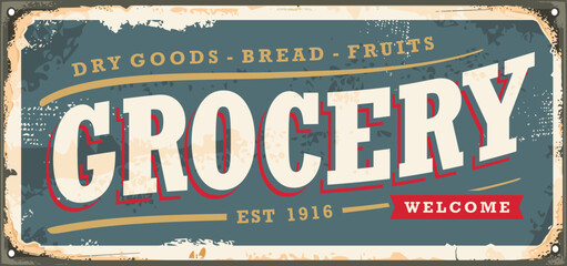Vintage grocery store sign with old typography. Retro advertisement for grocery shop on rusty metal background. Vector illustration.