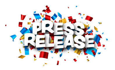 Press release sign with colorful cut out foil ribbon confetti.