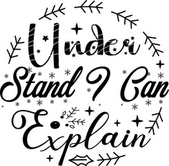 Under stand i can explain