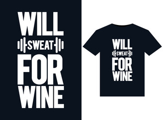 Will Sweat For Wine illustrations for print-ready T-Shirts design