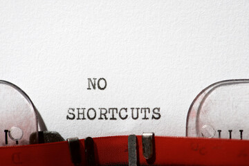 No shortcuts concept