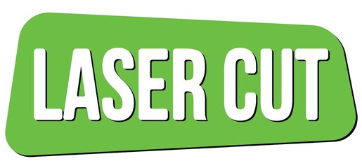 Fototapeta premium LASER CUT text on green trapeze stamp sign.