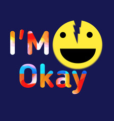 I am okay typography  design in vector illustration.tshirt,print and other uses
