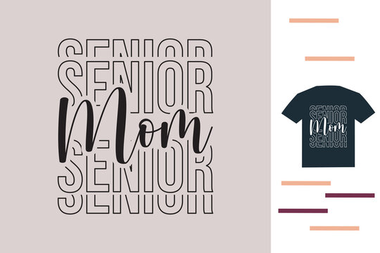 Senior Mom T Shirt Design 7.eps