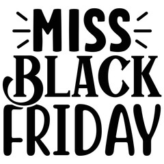 Miss Black Friday  T shirt design Vector File